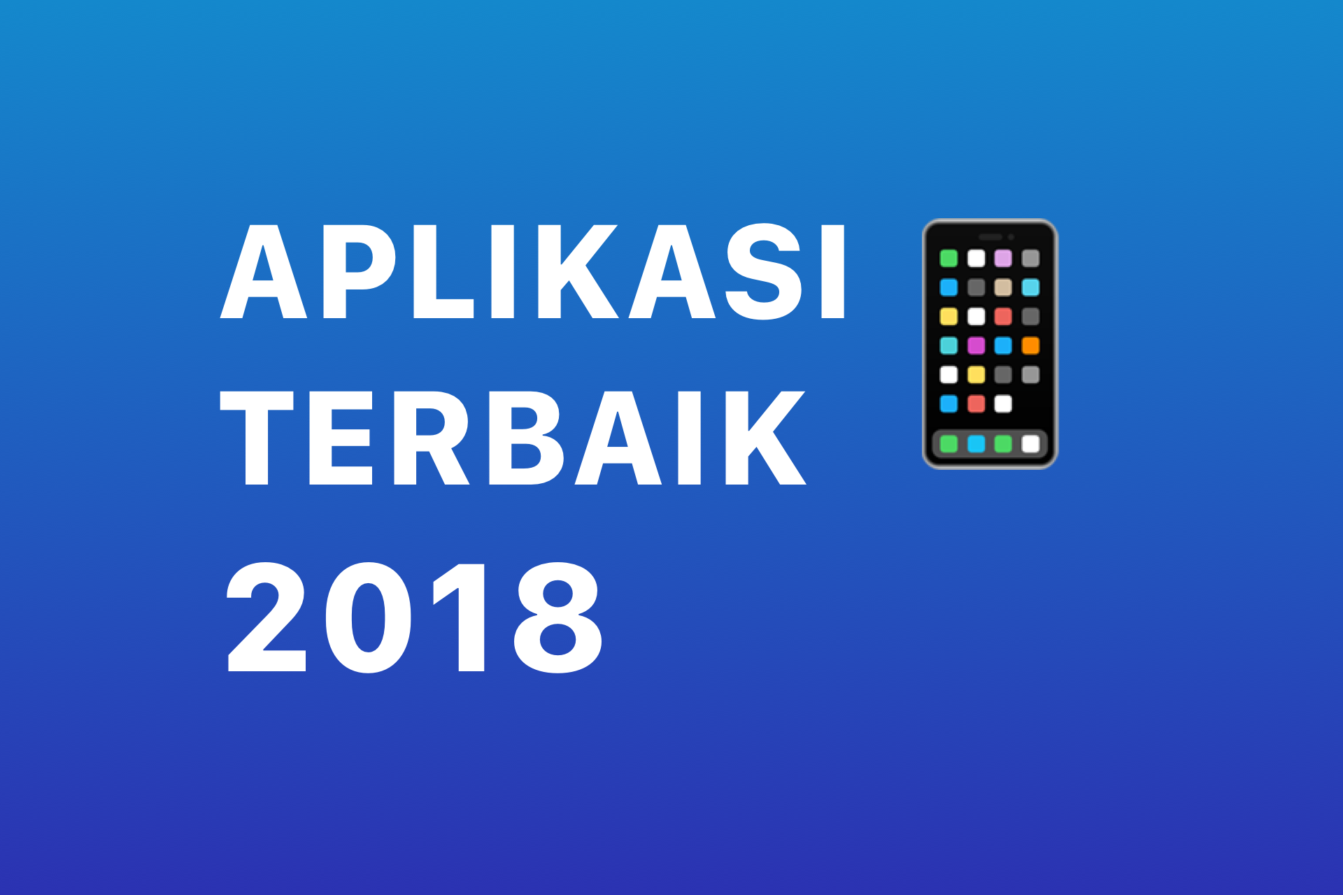 30 Aplikasi iPhone terbaik di 2018